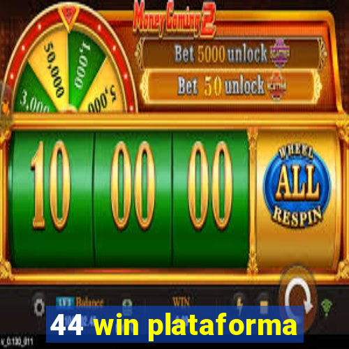 44 win plataforma